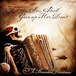 ’Til the Sea Shall Give up Her Dead