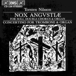 Nox Angvstiae / Concertino for Trombone & Organ