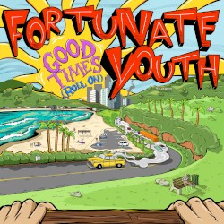 Good Times (Roll On)