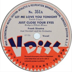 Let Me Love You Tonight / Just Close Your Eyes / My Blue Heaven / When I Marry I’ll Marry for Love