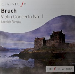 Violin Concerto no. 1 / Scottish Fantasy
