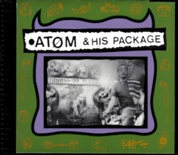 Atom & His Package
