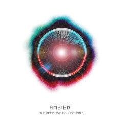 Ambient: The Definitive Collection 2