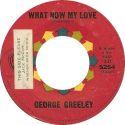 What Now My Love / 11th Hour Melody