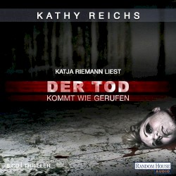 Der Tod kommt wie gerufen