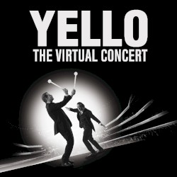 Touch Yello (The Virtual Concert)