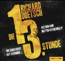 Die 13. Stunde: Der Countdown hat begonnen …