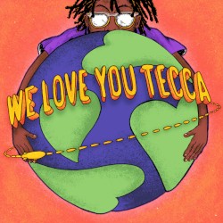 We Love You Tecca