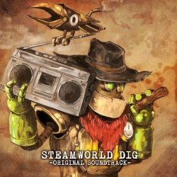 SteamWorld Dig Original Soundtrack
