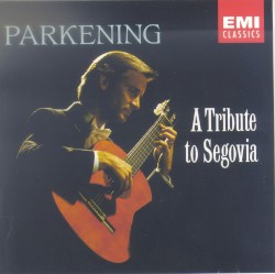 A Tribute to Segovia