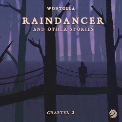 Raindancer (And Other Stories), Chapter 2