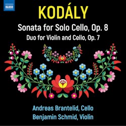 Sonata for Solo Cello, op. 8 / Duo for Violin and Cello, op. 7