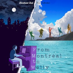 From Montreal to Welly