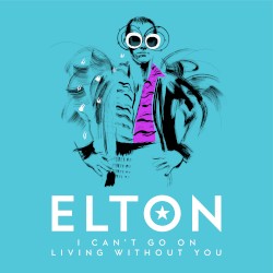 I Can't Go On Living Without You