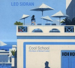 Cool School [The Music of Michael Franks]