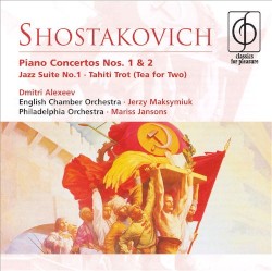 Piano Concertos 1 & 2 / Jazz Suite No 1 / Tahiti Trot (Tea for Two)