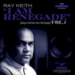 I Am Renegade Vol.1