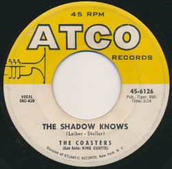 The Shadow Knows / Sorry but I’m Gonna Have to Pass