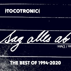 Sag alles ab: The Best of 1994–2020