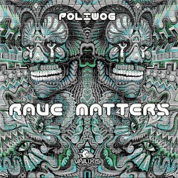 Rave Matters