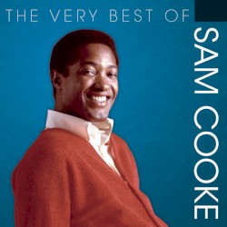 Playlist: The Very Best of Sam Cooke