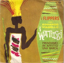 I Watussi / Prendiamo in affitto una barca