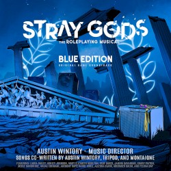 Stray Gods: The Roleplaying Musical: Blue Edition: Original Game Soundtrack