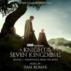 A Knight of the Seven Kingdoms: Season 1 (Soundtrack from the HBO® Original Series)