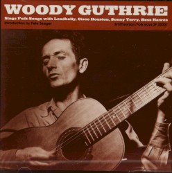 Woody Guthrie Sings Folk Songs
