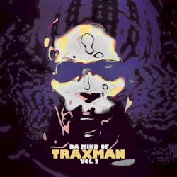 Da Mind of Traxman, Volume 2