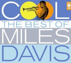 Cool: The Best of Miles Davis