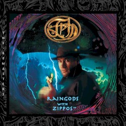 Raingods With Zippos (The Remasters)