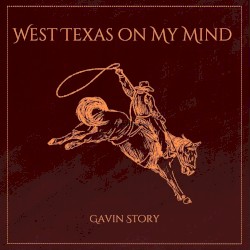 West Texas On My Mind