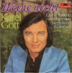 Weine nicht / Deine Träume werden mich begleiten