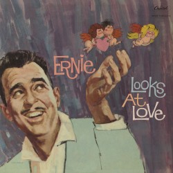Ernie Looks at Love