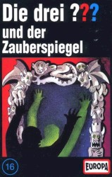 Die drei ??? 16: und der Zauberspiegel