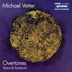 Overtones (Voice & Tambura)