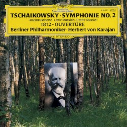 Symphonie Nr. 2 c-moll op. 17 »Kleinrussische« / Ouverture Solennelle »1812« op. 49
