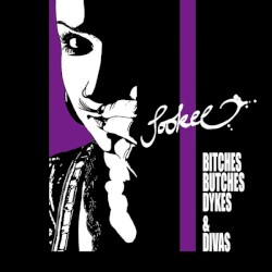 Bitches Butches Dykes & Divas