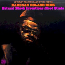 Natural Black Inventions: Root Strata