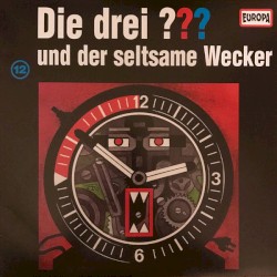 Die drei ??? 12: und der seltsame Wecker