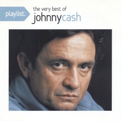 Playlist: The Very Best of Johnny Cash