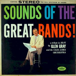 Sounds of the Great Bands