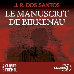 Le manuscrit de Birkenau