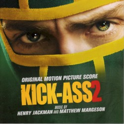 Kick-Ass 2: Original Motion Picture Score
