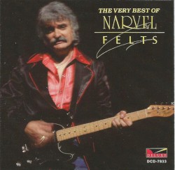The Very Best of Narvel Felts