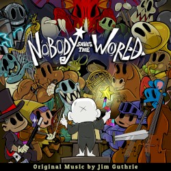 Nobody Saves the World (Original Game Soundtrack)