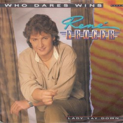Who Dares Wins / Lady Lay Down