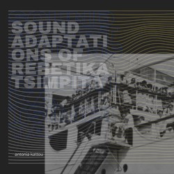 Sound Adaptations of Rebetika Tsimpita