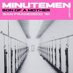 Son of a Mother (live San Francisco ’81)